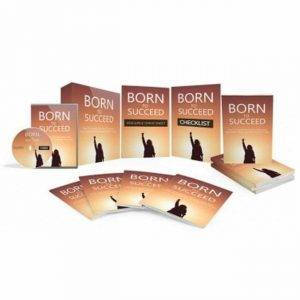 Born to Succeed - Video Course with Resell Rights