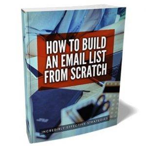 How to Build an Email List from Scratch - eBook with Resell Rights