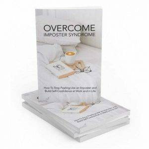 Overcome Imposter Syndrome - eBook with Resell Rights