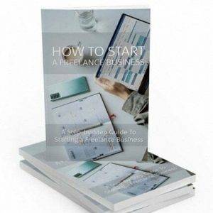 How to Start a Freelance Business - eBook with Resell Rights