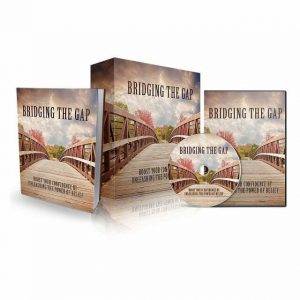 Bridging The Gap - Video Course with Resell Rights