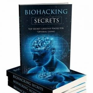 Biohacking Secrets - eBook with Resell Rights